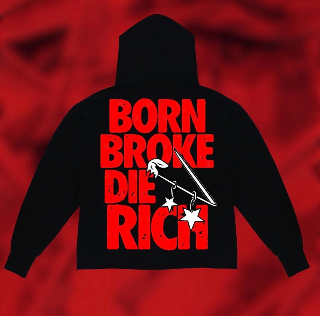 Born broke die rich