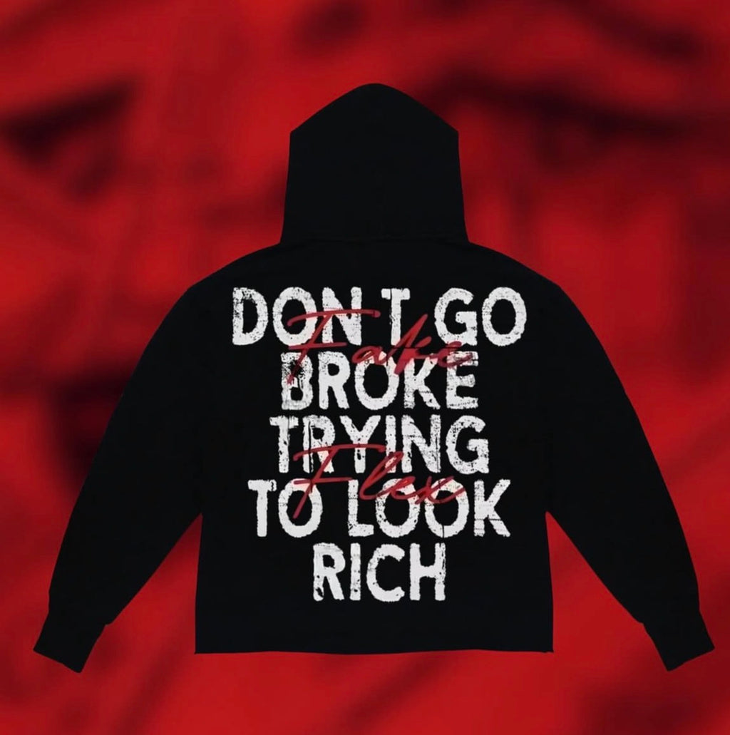 DON'T GO BROKE TRYING TO LOOK RICH